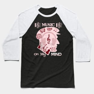 Music on my mind T Shirt for Music Lover Baseball T-Shirt